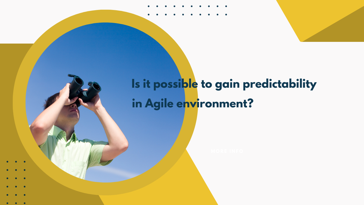 Five practical tips for gaining predictability in an Agile environment